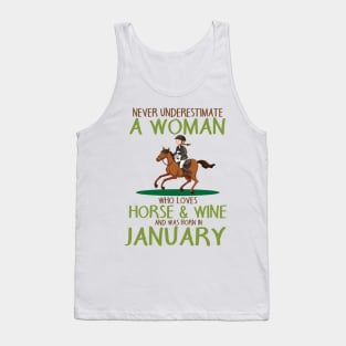 Never Underestimate Woman Loves Horse & Wine Born In January Tank Top